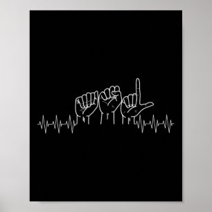 Herzschlag ASL-Design für ASL-Fan Taubentag Bewuss Poster