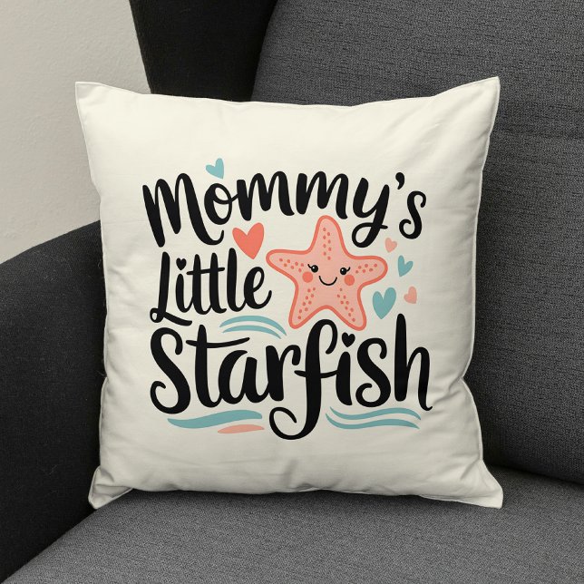 Herzwärmende Mommy's Little Starfish Kissen (Von Creator hochgeladen)