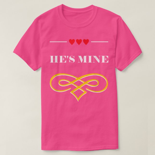 Hes Mine Funny Bride Spaß Ehefrau zu sein Hochzeit T-Shirt (Design vorne)