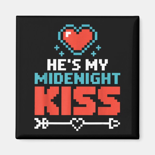 Hes My Midnight Kiss Happy New Year Matching Coupl Magnet (Vorne)