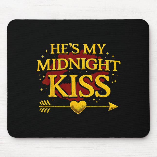 He's My Midnight Kiss Matching Couples Valentine’s Mousepad (Vorne)