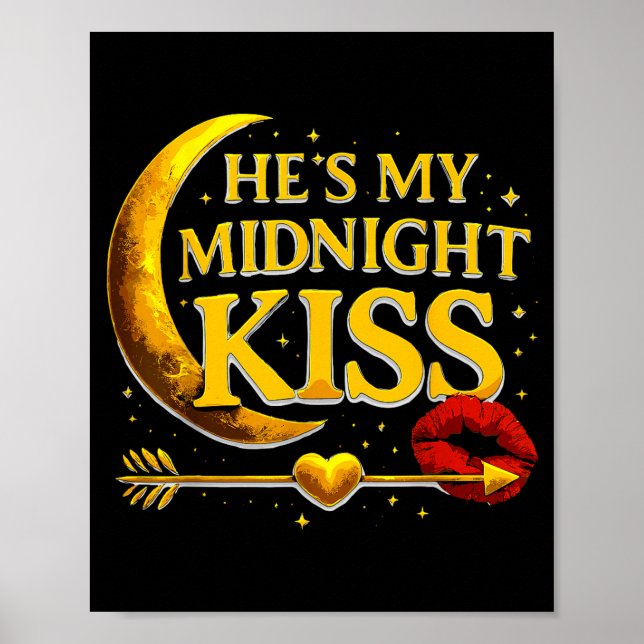 He's My Midnight Kiss Valentine’s Day Meme Matchin Poster (Vorne)