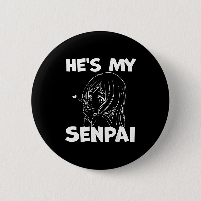 He's My Senpai Funny Anime Matching Couple Girlfri Button (Vorderseite)