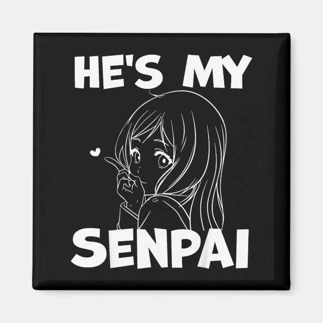 He's My Senpai Funny Anime Matching Couple Girlfri Magnet (Vorne)