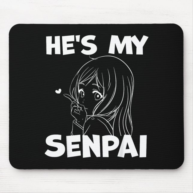 He's My Senpai Funny Anime Matching Couple Girlfri Mousepad (Vorne)