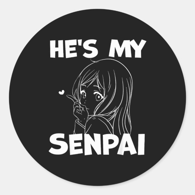 He's My Senpai Funny Anime Matching Couple Girlfri Runder Aufkleber (Vorderseite)