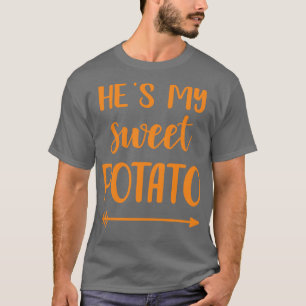 Hes my sweet Potato für das passende Paar thanksgi T-Shirt