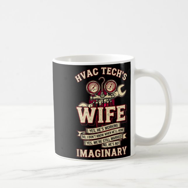 He's Not Imaginary Funny Hvac Tech Wife Women Girl Kaffeetasse (Rechts)