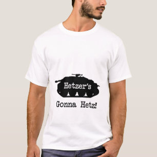 Hetzers, das zu Hetz geht T-Shirt