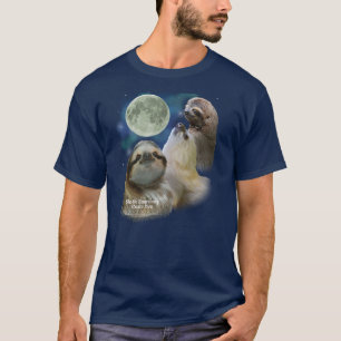 Heulen Sie wenn Sie LIEBESLOTHS! T-Shirt