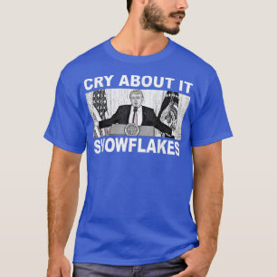 Heult darüber, Schneeflocken Donald Trump T-Shirt
