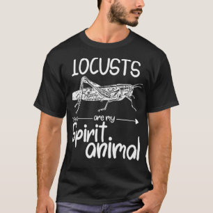Heuschrecken sind mein Seelentier Geschenk für Män T-Shirt