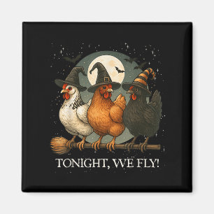 Heute Abend fliegen wir Funny Chicken Soky Season  Magnet