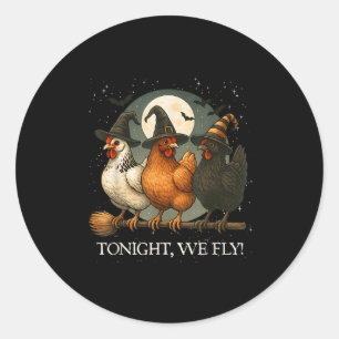 Heute Abend fliegen wir Funny Chicken Soky Season Runder Aufkleber
