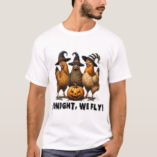 Heute Abend fliegen wir Hähnchenfallen Farm Animal T-Shirt