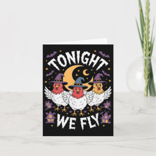 Heute Abend fliegen wir Halloween Hexenhühnchen Co Karte