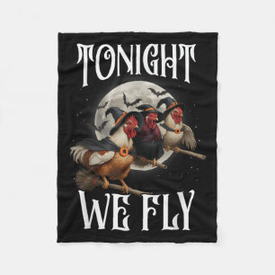 Heute Abend fliegen wir Hühnerhexen Funny Hallowee Fleecedecke