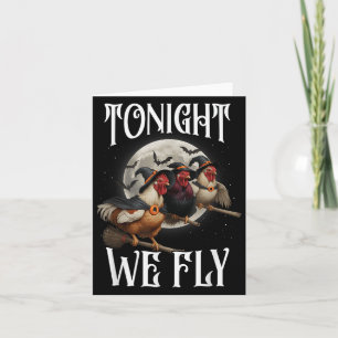 Heute Abend fliegen wir Hühnerhexen Funny Hallowee Karte