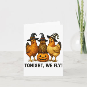 Heute Abend fliegen wir lustige Hühnchen Hexengest Karte