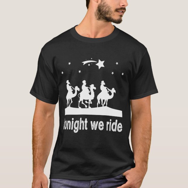 Heute Abend reiten wir Weihnachten 3 Wise Camel Ri T-Shirt (Vorderseite)