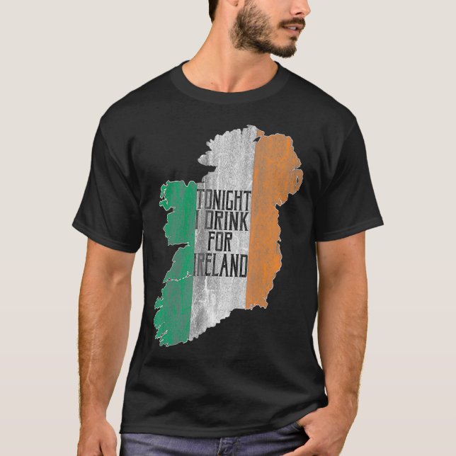 Heute Abend trinke ich für Irland (2) T-Shirt (Vorderseite)