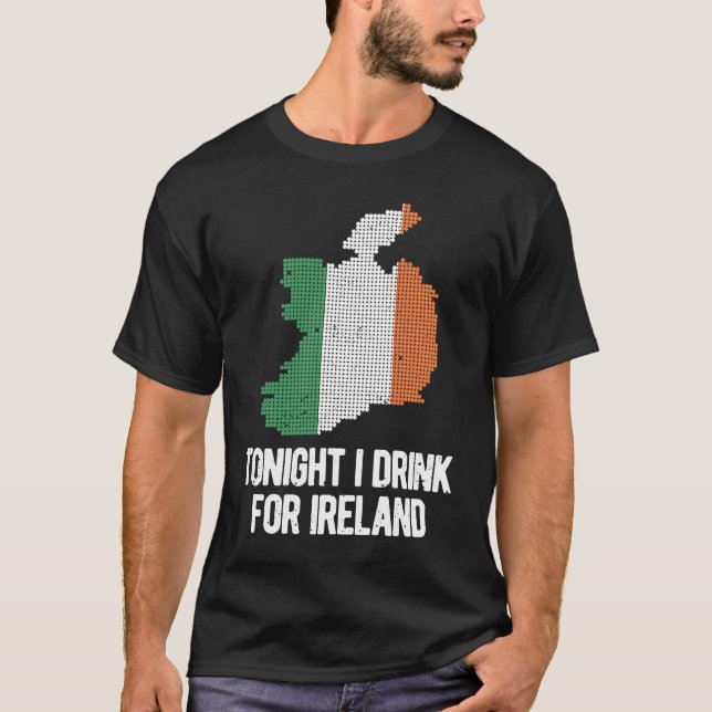 Heute Abend trinke ich für Irland St Patrick's Day T-Shirt (Vorderseite)