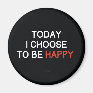 Heute beschließe ich, glücklicher magnet