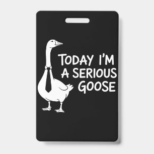 Heute bin ich eine ernste Gans Lustige Büro-Tiere Ausweis