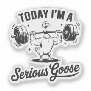 Heute bin ich eine ernsthafte Gans Aufkleber