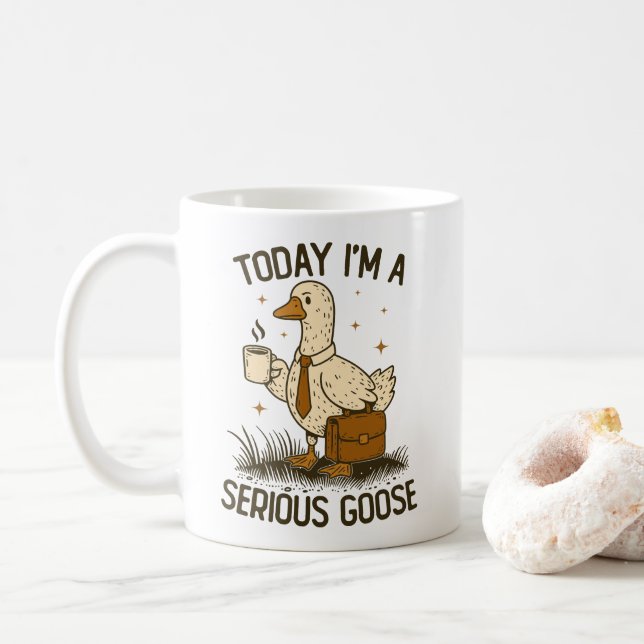 Heute bin ich eine ernsthafte Gans Lustige Büroarb Kaffeetasse (Mit Donut)