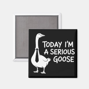 Heute bin ich eine ernsthafte Gans Lustiges Büroti Magnet
