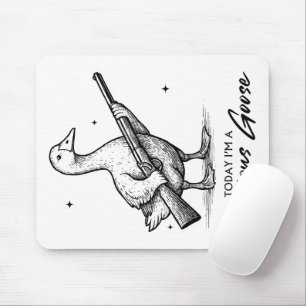 Heute bin ich eine ernsthafte Gänseliebhaber-Gans Mousepad