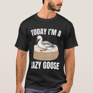Heute bin ich eine faule Gans Lustiger Prokrastina T-Shirt