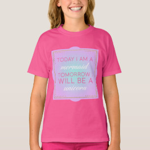 Heute bin ich eine Meerjungfrau, morgen, das ich T-Shirt