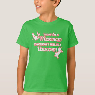 Heute bin ich eine Meerjungfrau Morgen werde ich e T-Shirt