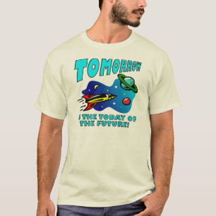 Heute der Zukunft Lustiges T-Shirt