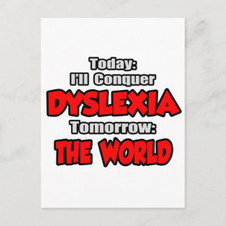Heute Dyslexia .. Morgen, die Welt Postkarte
