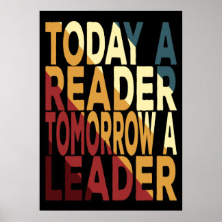 Heute ein Leser Morgen ein Führer Poster