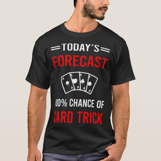 Heute Forecast Card Manipulation Tricks T-Shirt (Vorderseite)