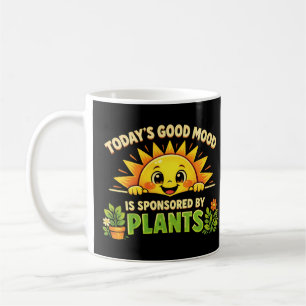 Heute Gute Laune Gesponsert Von Pflanzen Kaffeetasse