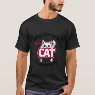 Heute Gute Laune wird von meiner Katze Retro Spaß T-Shirt