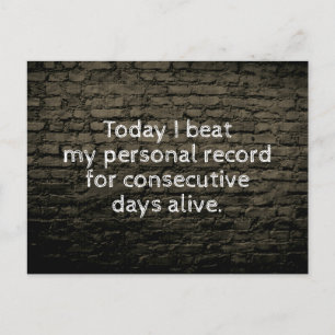 Heute habe ich meinen persönlichen Rekord geschlag Postkarte