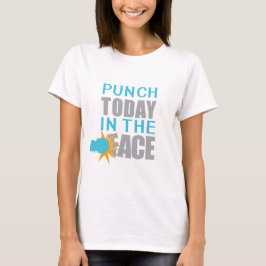 Heute im Angesicht feiern T-Shirt