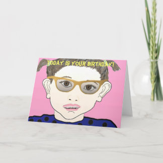Heute ist dein Geburtstag! Karte