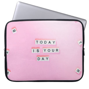 HEUTE IST DEIN TAG - SÜßE MOTIVATION QUOTES AUF PI LAPTOPSCHUTZHÜLLE