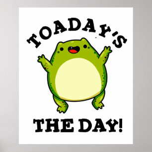 Heute ist der Tag der lustige Toad Puff Poster