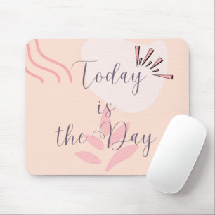 Heute ist der Tag Mousepad