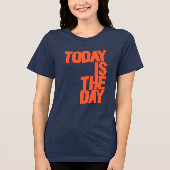 Heute ist der Tag Tri-Blend Shirt (Vorderseite)