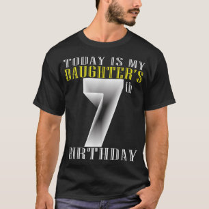 Heute ist die siebte Geburtstagsparty meiner Tocht T-Shirt