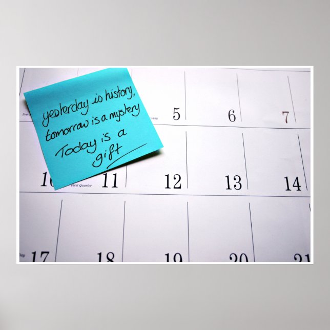 Heute ist ein Geschenkdruck Poster (Vorne)